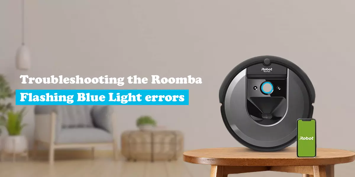 Troubleshooting the Roomba Flashing Blue Light errors